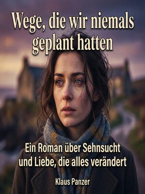 cover image of Wege, die wir niemals geplant hatten